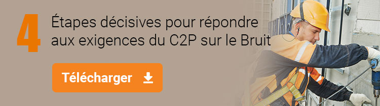 4 étapes décisives pour répondre aux exigences du facteur bruit du Compte Professionnel de Prévention