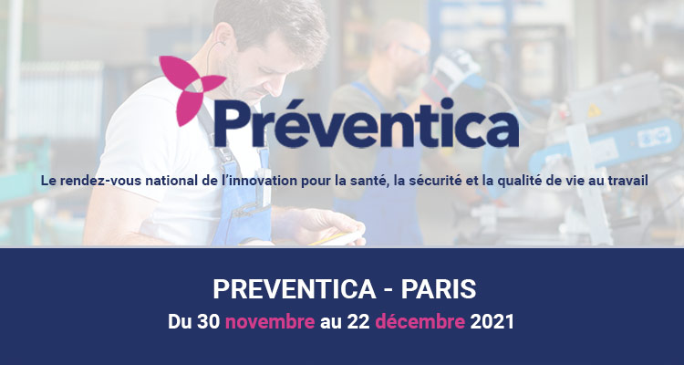 Santé / Sécurité et Qualité de vie au travail - Préventica Paris